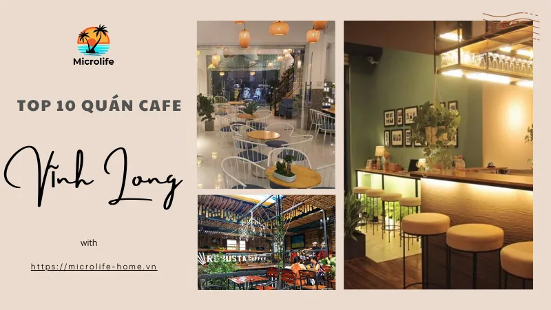 top 10 quan cafe Vinh long
