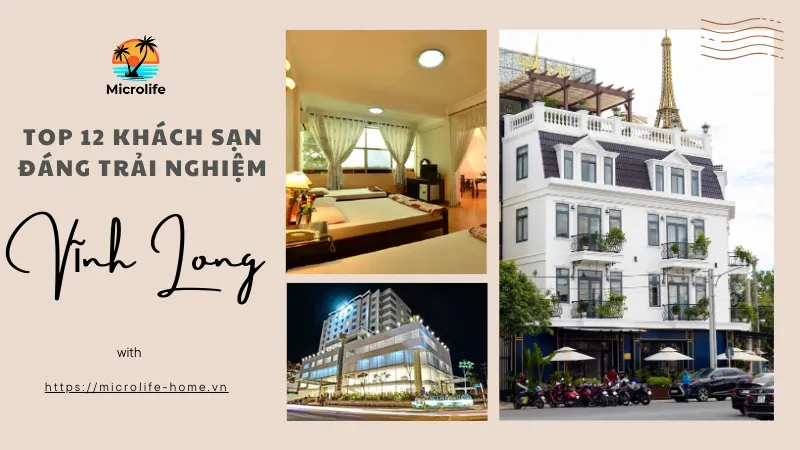 Top 12 khách sạn đáng trải nghiệm vinh long