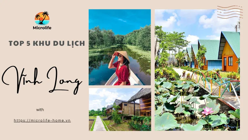 Top 5 khu du lịch vinh long