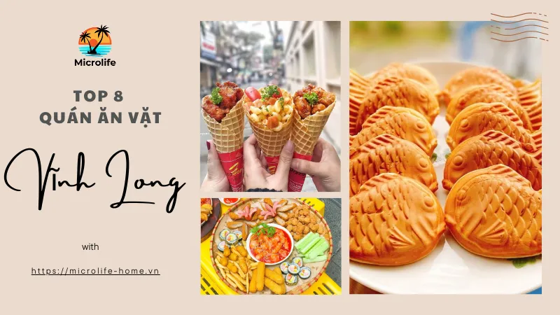Top 8 Quán Ăn Vặt Vĩnh Long Ngon Nhất 2025