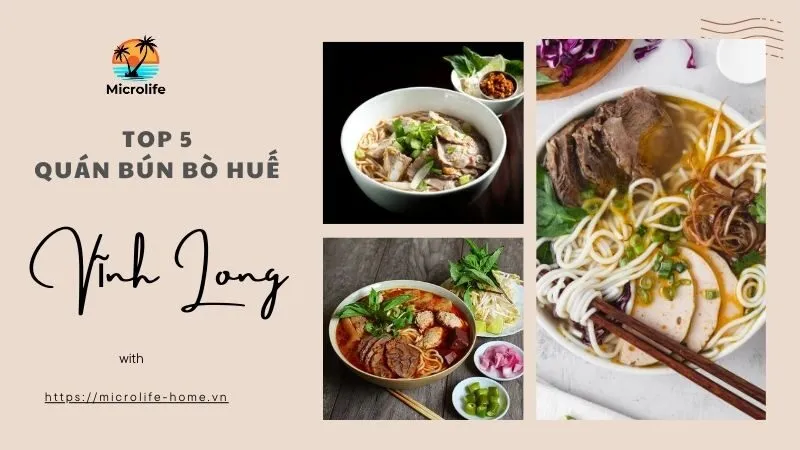 Khám Phá Top 5 Quán Bún Bò Huế Ngon Nhất Tại Vĩnh Long