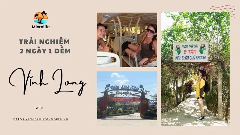 Khám phá trải nghiệm 2 ngày 1 đêm tại Vĩnh Long đầy thú vị
