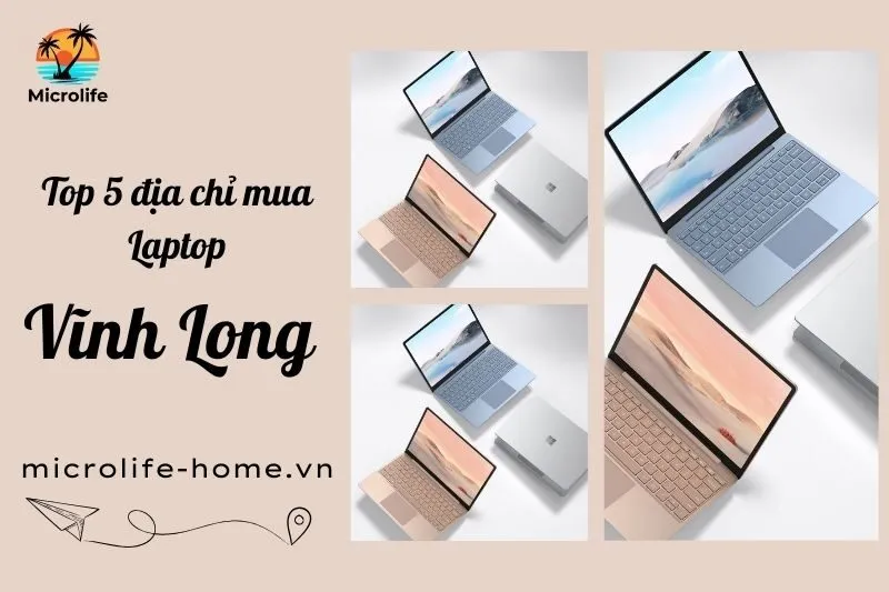 dia-chi-mua-laptop-vinh-long-top-cua-hang-uy-tin-nhat