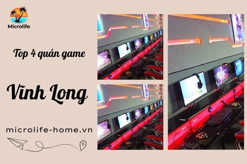 kham-pha-quan-game-vinh-long-top-4-dia-diem-choi-game-chat-luong