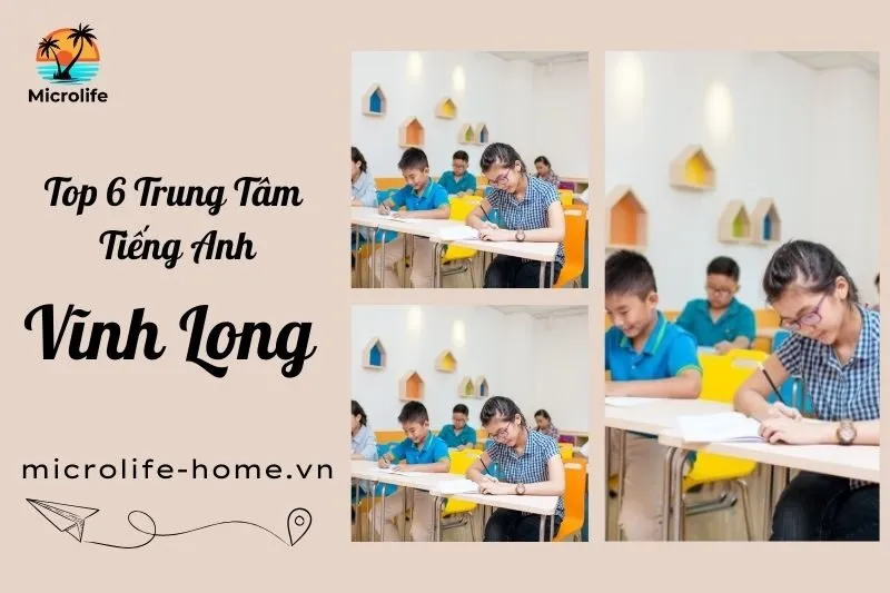 top-6-trung-tam-tieng-anh-vinh-long-chat-luong-nhat-nen-ghe-qua